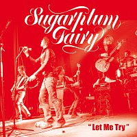 Sugarplum Fairy – Let Me Try