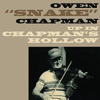 Owen "Snake" Chapman – Up In Chapman's Hollow