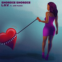 Shordie Shordie – L.O.V. (feat. Ann Marie) [Remix]