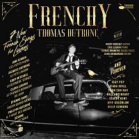 Thomas Dutronc – Frenchy [Deluxe Version]