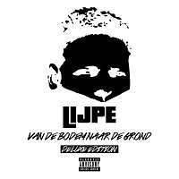 Lijpe – Van De Bodem Naar De Grond [Deluxe]
