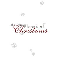 Přední strana obalu CD The Ultimate Classical Christmas