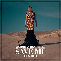 Mahmut Orhan, Eneli – Save Me (Remixes)
