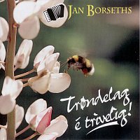 Jan Borseths – Trondelag e' trivelig