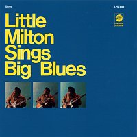 Little Milton – Sings Big Blues