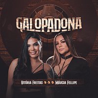 Vitória Freitas, Márcia Fellipe – Galopadona