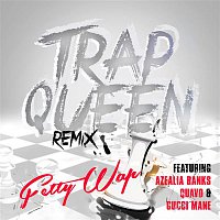 Fetty Wap – Trap Queen (feat. Azealia Banks, Quavo, Gucci Mane)