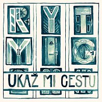 Rytmig – Ukaž mi cestu