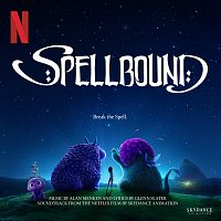 Alan Menken, Spellbound-Cast – Spellbound [Soundtrack from the Netflix Film by Skydance Animation]