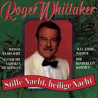 Roger Whittaker – Stille Nacht, heilige Nacht