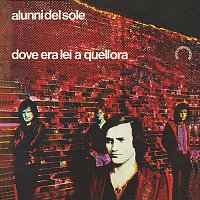 Alunni del Sole – Dove era lei a quell'ora