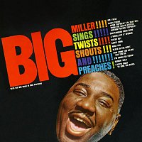 Big Miller, The Big Band of Bob Florence – Sings, Twists, Shouts & Preaches