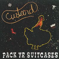 Custard – Pack Yr Suitcases