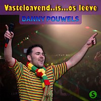 Danny Pouwels – Vasteloavend is ós leeve