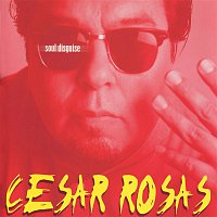 Cesar Rosas – Soul Disguise