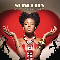 Noisettes – Wild Young Hearts [Digital version]