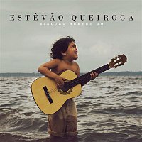 Estevao Queiroga – Diálogo Número um