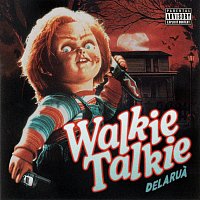 Delarua – Walkie Talkie
