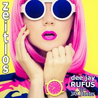 dee jay RUFUS, JAK Hunter – Zeitlos (feat. JAK Hunter)