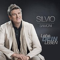 Silvio Samoni – Lebe dein Leben