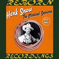 Hank Snow – We'll Never Say Goodbye The Montreal Sessions 1937-1943 (HD Remastered)