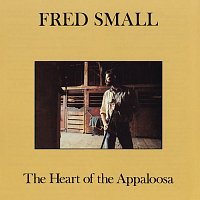 Fred Small – The Heart Of The Appaloosa
