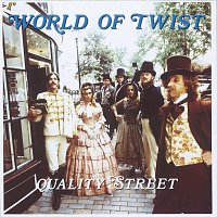 World Of Twist – Quality Street