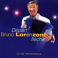 Bruno Lorenzoni – Départ En Fleche Le Bal Recommence