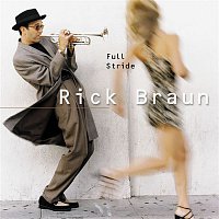 Rick Braun – Full Stride