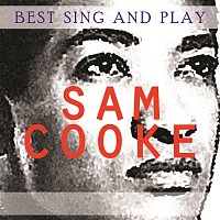 Sam Cooke – Best Sing and Play