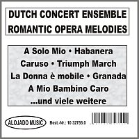 Dutch Concert Ensemble – Romantic Opera Melodies