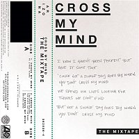 A R I Z O N A – Cross My Mind: The Mixtape