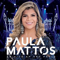 Paula Mattos – Paula Mattos ao vivo em Sao Paulo