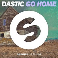 Dastic – Go Home