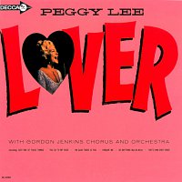 Peggy Lee, Gordon Jenkins And His Orchestra – Lover