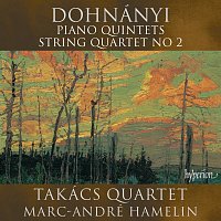Takács Quartet, Marc-André Hamelin – Dohnányi: Piano Quintets & String Quartet No. 2