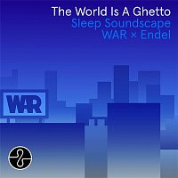 War, Endel – The World Is a Ghetto (Endel Sleep Soundscape)