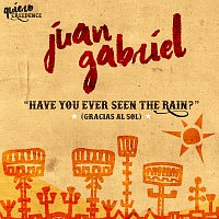 Juan Gabriel – Have You Ever Seen The Rain? (Gracias Al Sol)