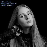 Vera Blue – Regular Touch [Vice Remix]