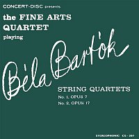 Fine Arts Quartet – Bartók: String Quartets No. 1 & No. 2 (Remastered from the Original Concert-Disc Master Tapes)