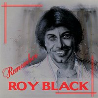 Roy Black – Remember Roy Black