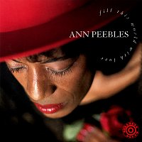 Ann Peebles – Fill This World With Love