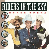 Riders In The Sky – Horse Opera