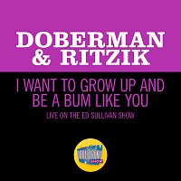 Doberman & Ritzik – I Want To Grow Up And Be A Bum Like You [Live On The Ed Sullivan Show, December 28, 1958]