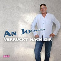 An Johannsen – Verrückt nach dir