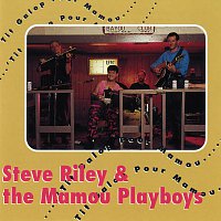 Steve Riley & The Mamou Playboys – 'Tit Galop Pour Mamou