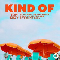 Tom Enzy, Kevin Posey, Sean Christopher & Torrian Ball – Kind of
