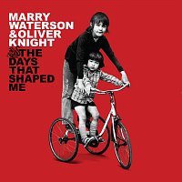 Marry Waterson & Oliver Knight – The Days That Shaped Me [10th Anniversary Edition]