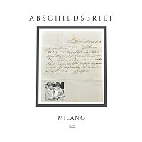 Milano – Abschiedsbrief