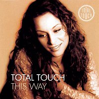 Total Touch – This Way + Bonus Track